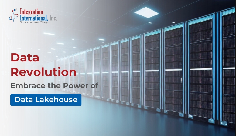 Embrace the Data Revolution: Unlocking the Power of Data Lakehouse